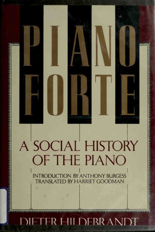 Product picture Pianoforte A Social History Of The Piano Hildebrandt