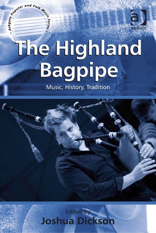 Product picture The Highland Bagpipe Music History Tradition Joshua Dickson